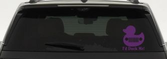 I'd Duck Me Car or Truck Window Vinyl Decal Sticker (Violet)