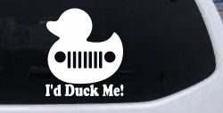 I'd Duck Me Car or Truck Window Decal Sticker