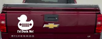 I'd Duck Me Car or Truck Window Vinyl Decal Sticker (White)