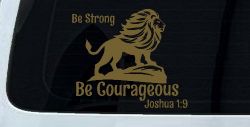 Be Strong Be Courageous Joshua 1:9 Car or Truck Window Decal Sticker (Gold)