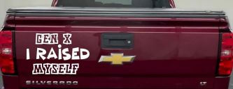 Gen X I Raised Myself Car or Truck Window Vinyl Decal Sticker