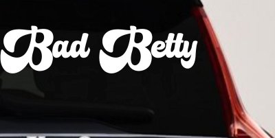 Bad Betty Car or Truck Window Vinyl Decal Sticker