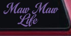 Maw Maw Life Car or Truck Window Decal Sticker (Purple)