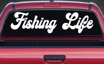 Fishing Life Car or Truck Window Decal Sticker