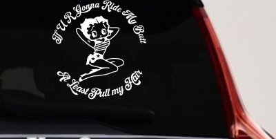 Betty Boop If U R Gonna Ride My Butt At Least Pull My Hair  Car or Truck Window Vinyl Decal Sticker