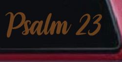 Psalm 23 The LORD is my shepherd Car or Truck Window Vinyl Decal Sticker (Copper)