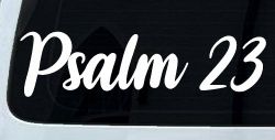 Psalm 23 The LORD is my shepherd Car or Truck Window Vinyl Decal Sticker (White)