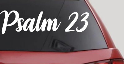 Psalm 23 The LORD is my shepherd Car or Truck Window Vinyl Decal Sticker