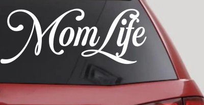 Mom Life Car or Truck Window Vinyl Decal Sticker