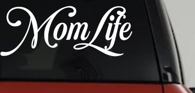 Mom Life Car or Truck Window Vinyl Decal Sticker