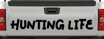 Hunting Life Car or Truck Window Vinyl Decal Sticker (Black)