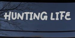 Hunting Life Car or Truck Window Vinyl Decal Sticker (Light Gray)