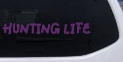 Hunting Life Car or Truck Window Vinyl Decal Sticker (Violet)