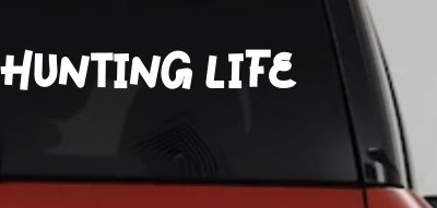 Hunting Life Car or Truck Window Vinyl Decal Sticker