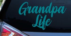 Grandpa Life Car or Truck Window Vinyl Decal Sticker (Turquoise Blue)