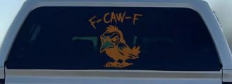 F Caw F Funny F*ck Off Crow Car or Truck Vinyl Window Decal Sticker (Copper)