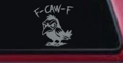 F Caw F Funny F*ck Off Crow Car or Truck Vinyl Window Decal Sticker (Telegrey)