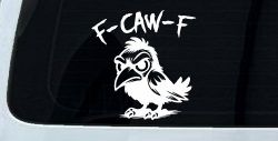 F Caw F Funny F*ck Off Crow Car or Truck Vinyl Window Decal Sticker