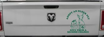 Adopt Older Pets Give Them a Second Chance Car or Truck Vinyl Window Decal Sticker (Dark Green)