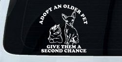 Adopt Older Pets Give Them a Second Chance Car or Truck Vinyl Window Decal Sticker