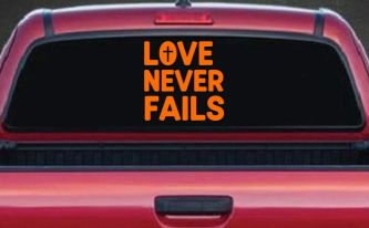 Love Never Fails with Cross Christian Car or Truck Vinyl Window Decal Sticker (Orange)