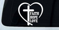 Faith Hope Love With Cross and Heart Car or Truck Vinyl Window Decal Sticker