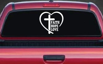 Faith Hope Love With Cross and Heart Car or Truck Vinyl Window Decal Sticker