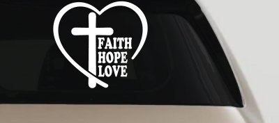 Faith Hope Love With Cross and Heart Car or Truck Vinyl Window Decal Sticker