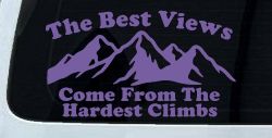 The Best Views Come From The Hardest Climbs in Hiking and Life Car or Truck Vinyl Window Decal Sticker (Purple)