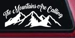 The Mountains Are Calling Car or Truck Vinyl Window Decal Sticker