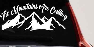 The Mountains Are Calling Car or Truck Vinyl Window Decal Sticker