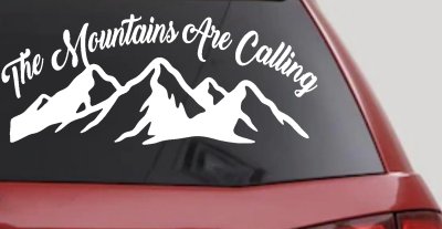 The Mountains Are Calling Car or Truck Vinyl Window Decal Sticker