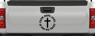 Faith Hope Love In God We Trust Car or Truck Vinyl Window Decal Sticker (Black)