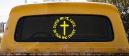 Faith Hope Love In God We Trust Car or Truck Vinyl Window Decal Sticker (Yellow)