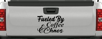 Fueled By Coffee and Chaos Car or Truck Vinyl Window Decal Sticker (Black)