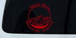 I need More Mountain Silence Car or Truck Vinyl Window Decal Sticker (Red)