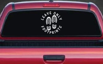 Leave Only Footprints Hiking Camping Nature Car or Truck Vinyl Window Decal Sticker