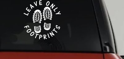 Leave Only Footprints Hiking Camping Nature Car or Truck Vinyl Window Decal Sticker