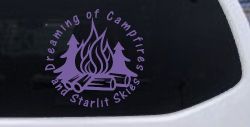 Dreaming of Campfires and Starlit Skies Car or Truck Vinyl Window Decal Sticker (Purple)