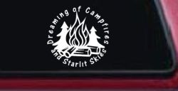 Dreaming of Campfires and Starlit Skies Car or Truck Vinyl Window Decal Sticker