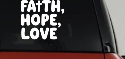 Faith Hope Love With Cross Christian Car or Truck Vinyl Window Decal Sticker