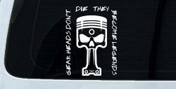 Gear Heads Don't Die They Become Legends Skull Piston Car or Truck Vinyl Window Decal Sticker