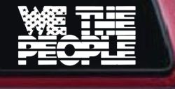 We The People American Flag Text Car or Truck Vinyl Window Decal Sticker