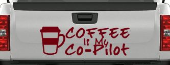 Coffee is My Co Pilot Car or Truck Vinyl Window Decal Sticker (Burgundy)