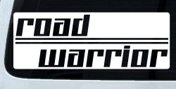 Road Warrior Car or Truck Vinyl Window Decal Sticker (White)