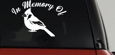 In Memory of Cardinal Bird Car or Truck Vinyl Window Decal Sticker