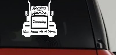 Keeping America Running One Load at a Time Trucking Car or Truck Vinyl Window Decal Sticker