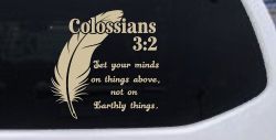 Colossians 3:2 Car or Truck Vinyl Window Decal Sticker (Desert Sand)