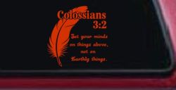 Colossians 3:2 Car or Truck Vinyl Window Decal Sticker (Orange Red)