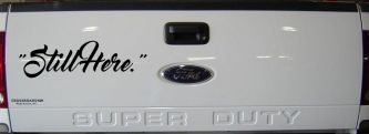 Still Here Car or Truck Vinyl Window Decal Sticker (Black)